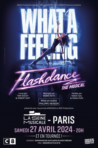 Flashdance, The Musical, Tournée, Seine Musicale
