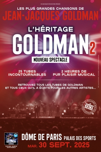 l'héritage goldman 2,concert,tournée,musique,paris,goldman,jean-jacques goldman,erick benzi,dome de paris,palais des sports,héritage golman 2